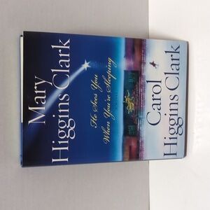 Mary & Carol Higgins Clark He Sees you when You're Sleeping Hardback Book 2001
